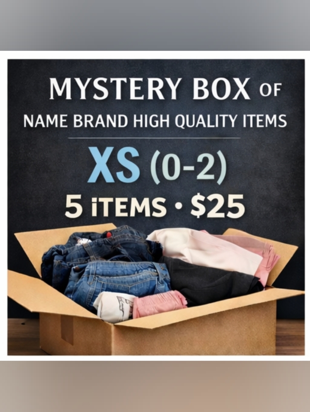 XS Mystery Box - 5 Items ($25) Refresh Your Wardrobe Or Resell